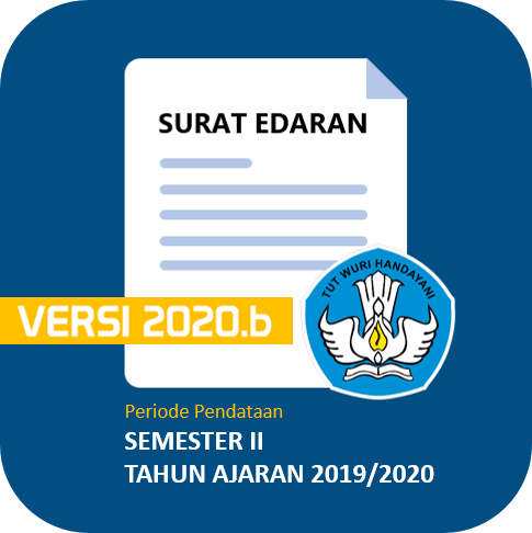 Surat Edaran Dirjen Paud, Dikdas dan Dikmen Tentang Pemutakhiran Data Pokok Pendidikan Dasar dan Menengah Semester II Tahun Ajaran 2019/2020